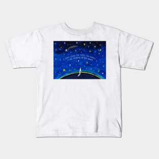 I have Loved the Stars too Fondly to be Fearful of the Night Kids T-Shirt